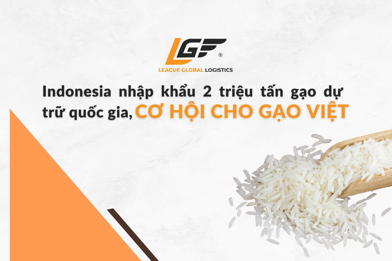 Indonesia nhập khẩu 2 triệu tấn gạo dự trữ quốc gia, cơ hội cho gạo Việt